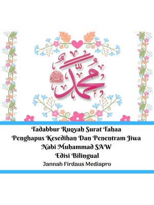 cover image of Tadabbur Ruqyah Surat Tahaa Penghapus Kesedihan Dan Penentram Jiwa Nabi Muhammad SAW Edisi Bilingual